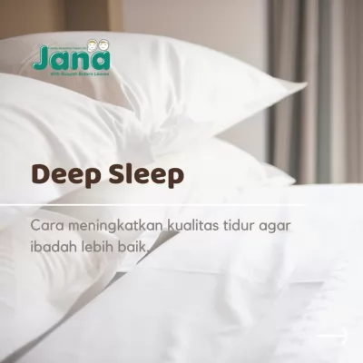 Meningkatkan Kualitas Tidur untuk Deep Sleep